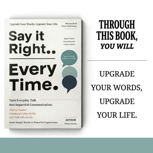 Say It Right. Every Time.The Practical Handbook