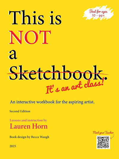 This is Not a Sketchbook, It's an Art Class - by Lauren Horn