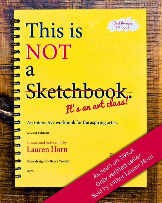This is Not a Sketchbook, It's an Art Class - by Lauren Horn