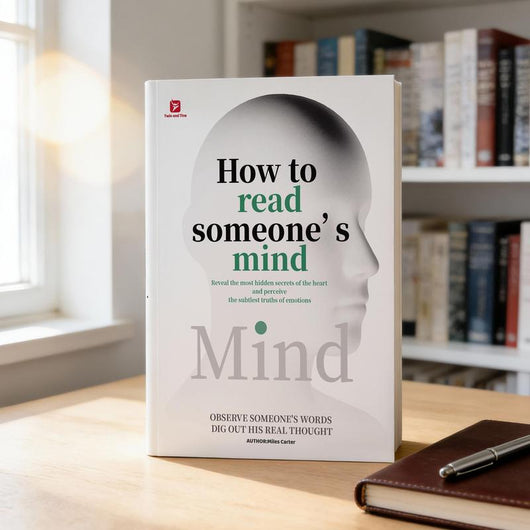 How to Read Someone's Mind — Decode Body Language, Emotions & Hidden Intentions