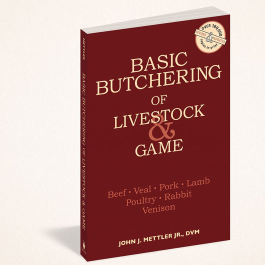 Basic Butchering of Livestock & Game